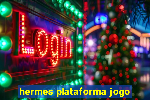 hermes plataforma jogo