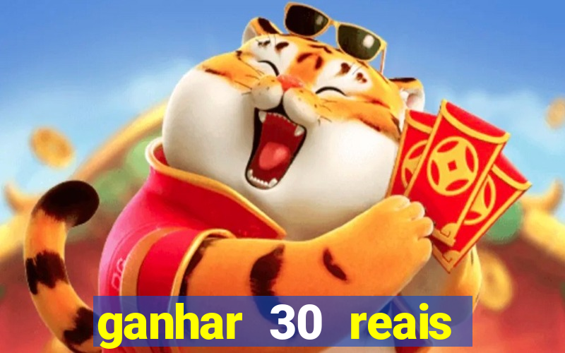 ganhar 30 reais agora no pix