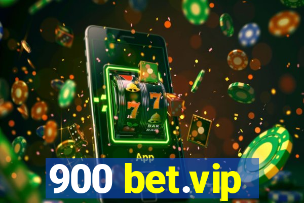 900 bet.vip