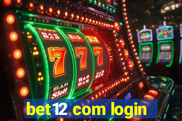 bet12 com login