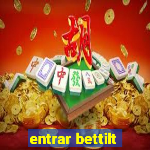 entrar bettilt