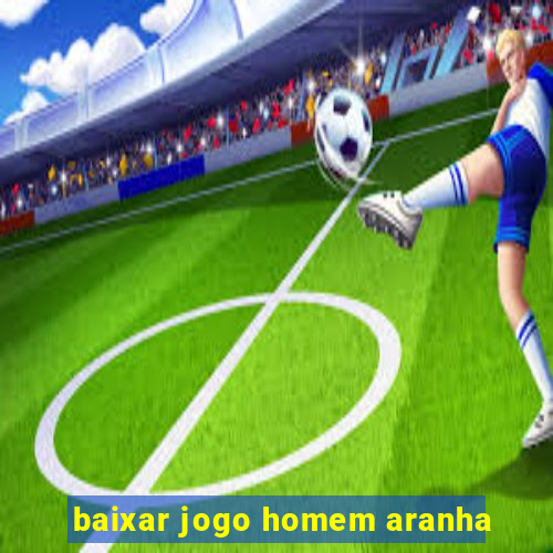 baixar jogo homem aranha