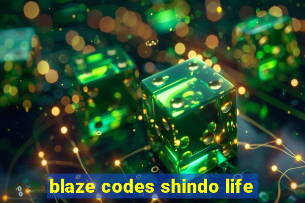 blaze codes shindo life