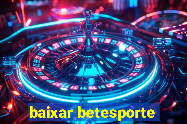 baixar betesporte