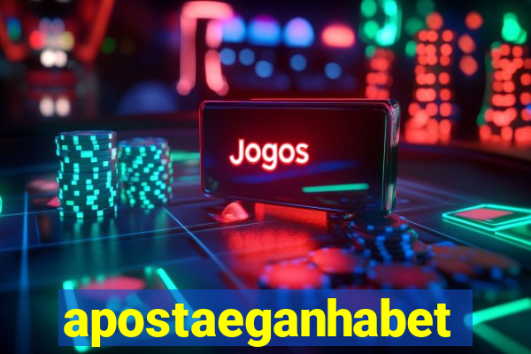 apostaeganhabet