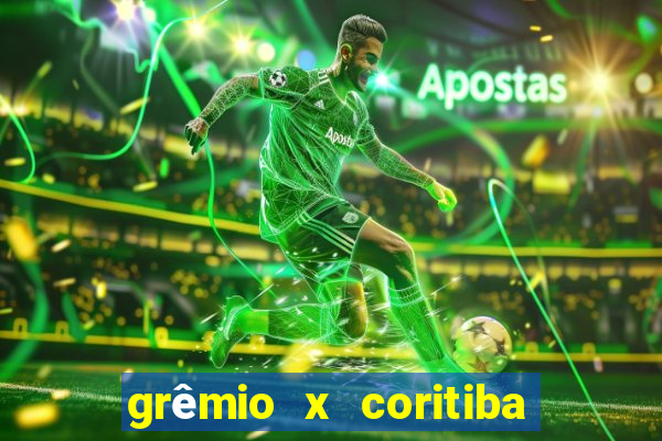 grêmio x coritiba ao vivo hd