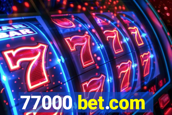 77000 bet.com