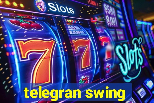 telegran swing