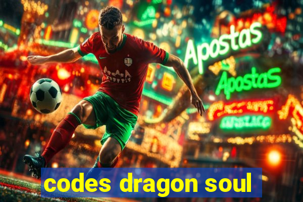 codes dragon soul