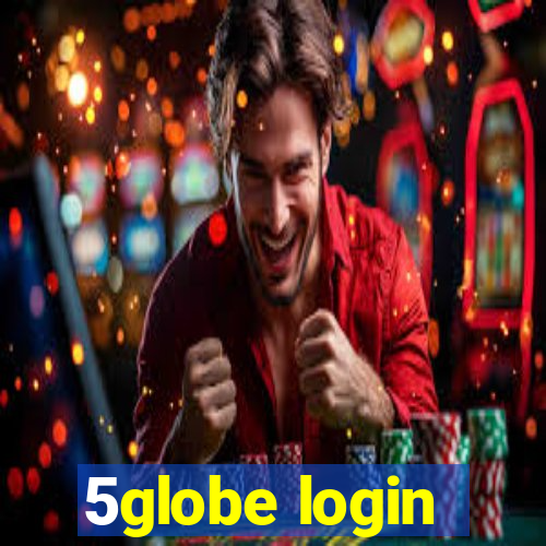 5globe login