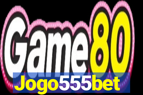 Jogo555bet