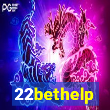 22bethelp