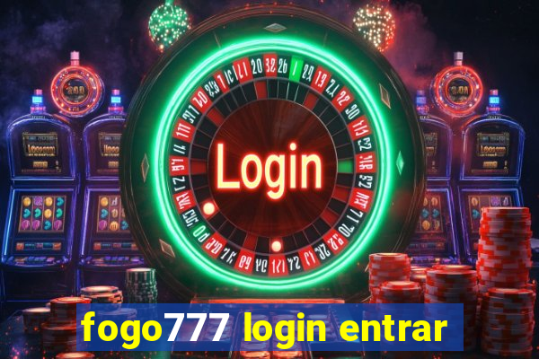 fogo777 login entrar