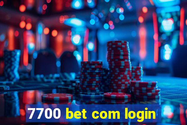 7700 bet com login