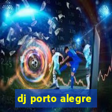 dj porto alegre