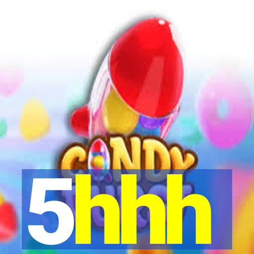 5hhh