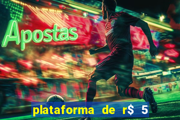 plataforma de r$ 5 para jogar