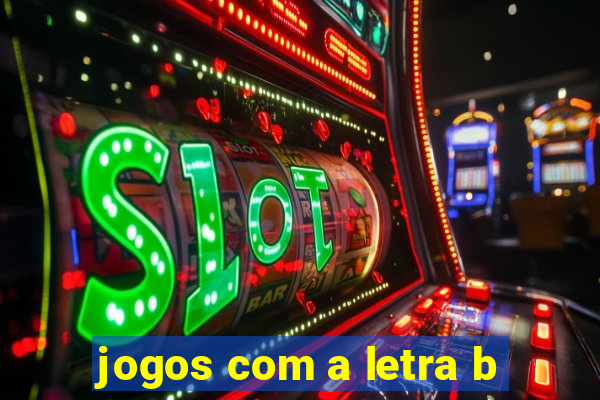 jogos com a letra b