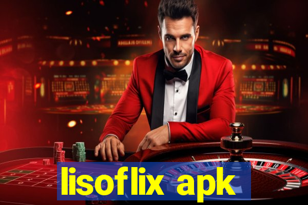 lisoflix apk