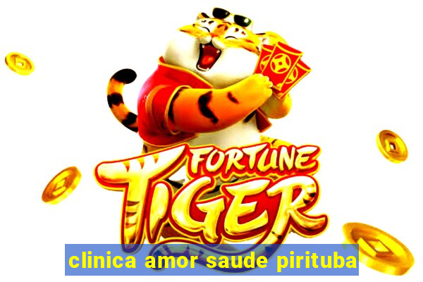 clinica amor saude pirituba