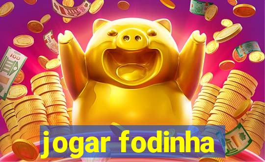 jogar fodinha