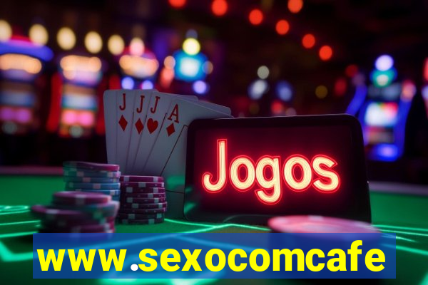 www.sexocomcafe.com.br