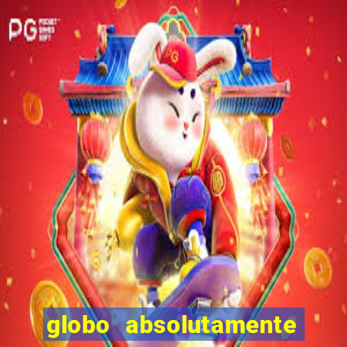 globo absolutamente sobretudo 2019