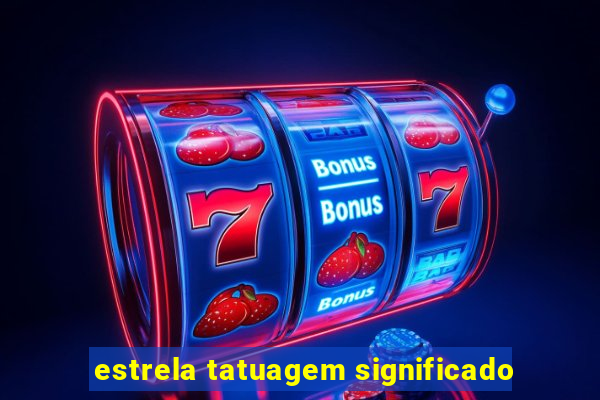 estrela tatuagem significado