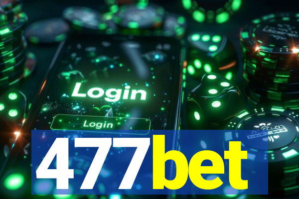 477bet