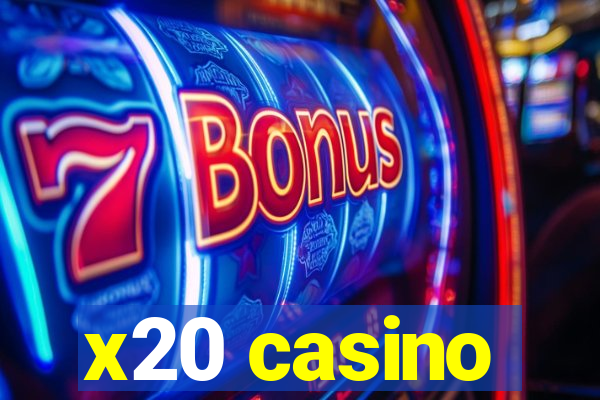 x20 casino