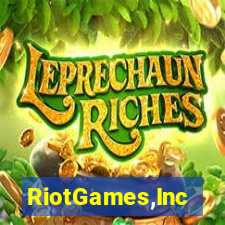 RiotGames,Inc