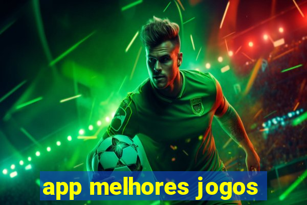 app melhores jogos