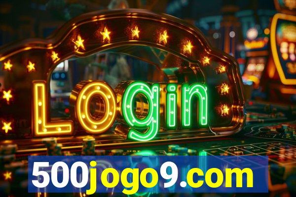 500jogo9.com