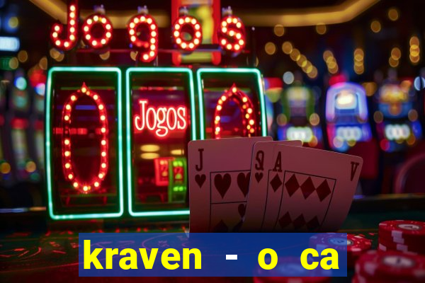 kraven - o ca ador filme completo dublado pobreflix