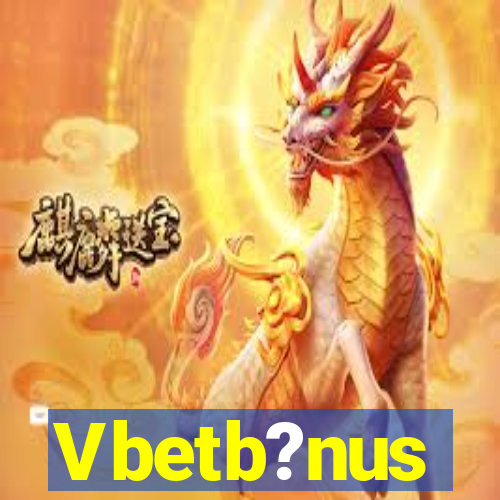 Vbetb?nus