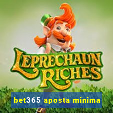 bet365 aposta minima