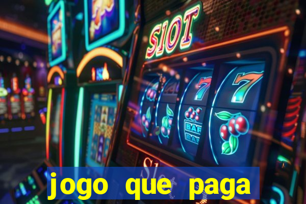 jogo que paga dinheiro sem depositar nada