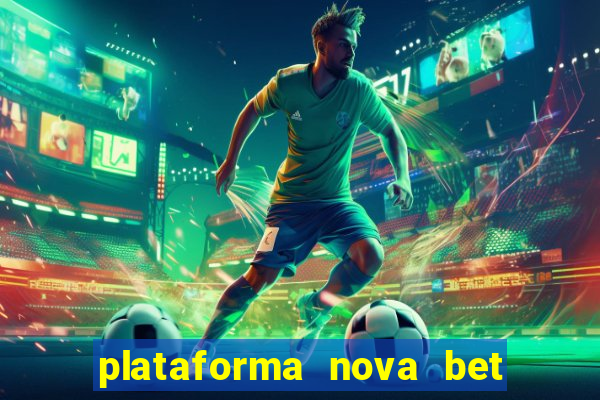 plataforma nova bet de 5 reais