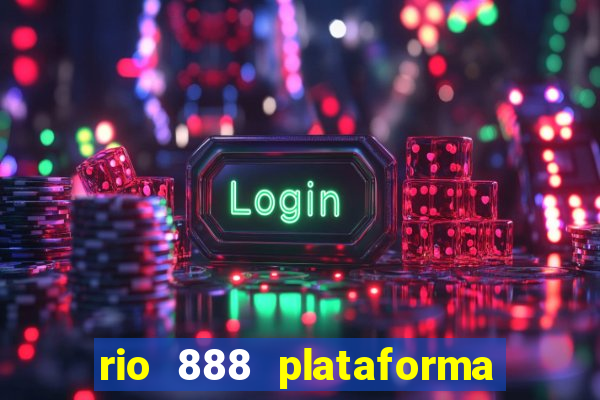 rio 888 plataforma de jogos