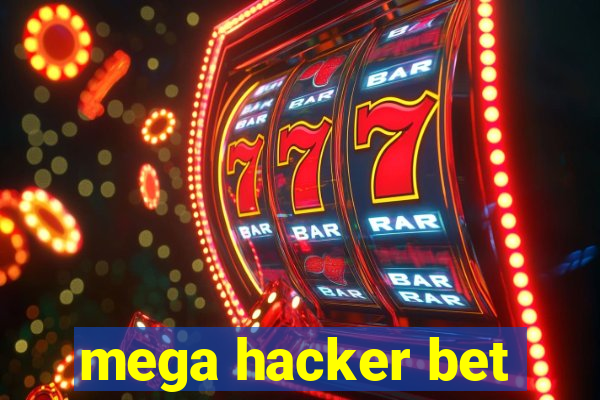 mega hacker bet