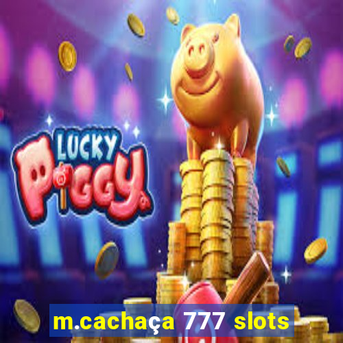 m.cachaça 777 slots