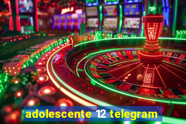 adolescente 12 telegram