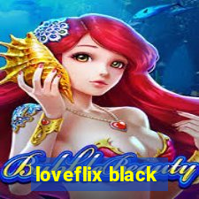 loveflix black