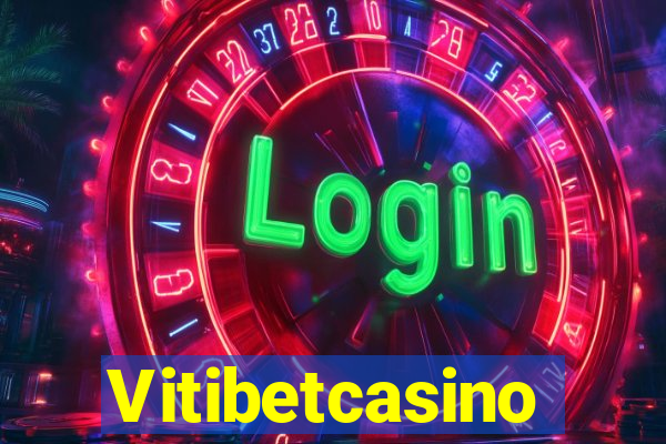 Vitibetcasino