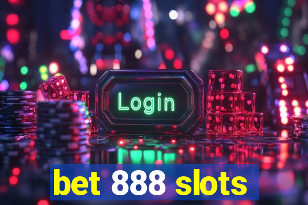 bet 888 slots