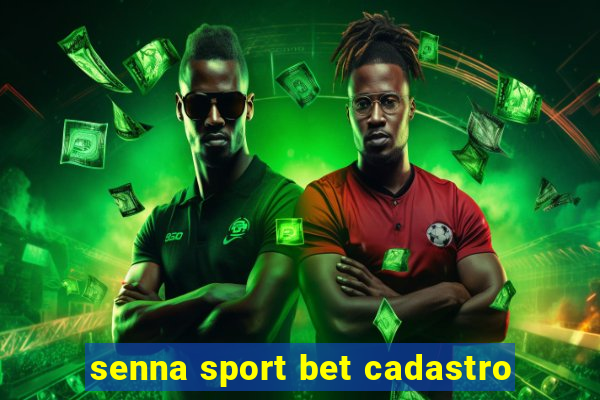 senna sport bet cadastro