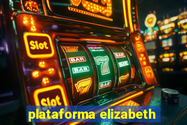 plataforma elizabeth