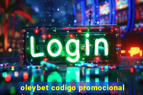 oleybet codigo promocional