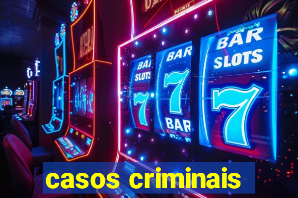 casos criminais