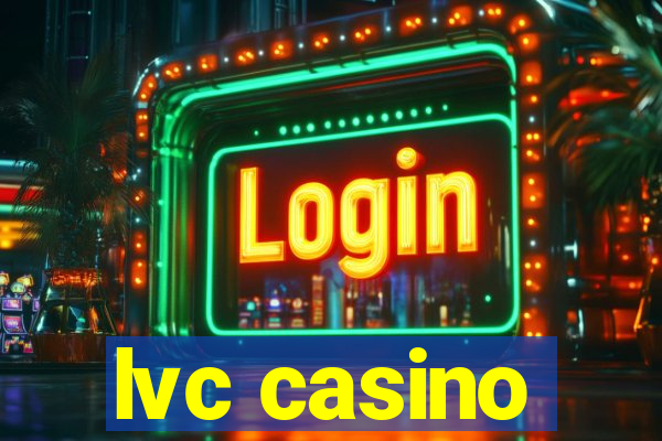 lvc casino